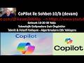Copilot ile Sohbetler - 10b - Gelecek, 10,20,30 yılda Neler Olacak?