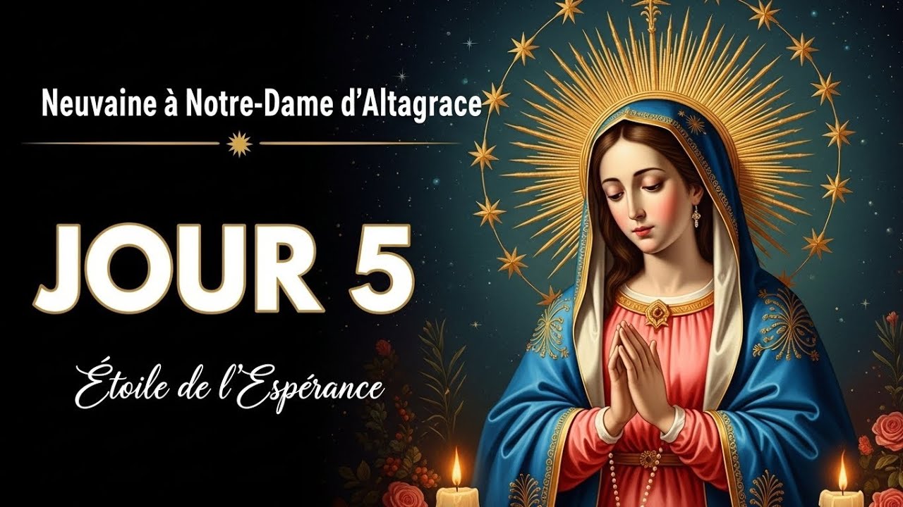 Jour 5 : Étoile de l'Espérance - Neuvaine à Notre-Dame d'Altagrace