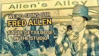 FRED ALLEN - AN EAGLE GETS LOOSE IN THE STUDIO #oldtimeradio #OTR