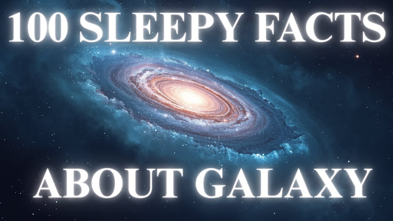 The Most Relaxing Facts About Galaxy to Fall Asleep To | SLEEP SCIENCE STORIES