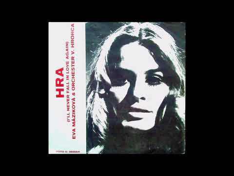 Eva Máziková — Eva Máziková - Hra (1970)