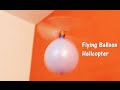 BALLOON HELICOPTER that flies - Unboxing