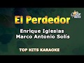 El Perdedor -  Enrique Iglesias feat Marco Antonio Solís - TopHist Karaoke