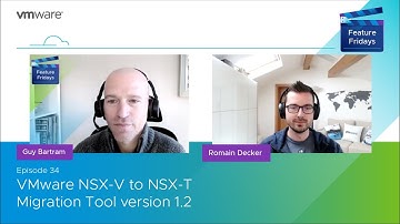 Feature Friday Episode 34 - NSX-V to T Migration Tool 1.2
