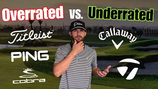 Overrated vs Underrated: Golf’s Biggest Brands Ranked by a Club Fitter