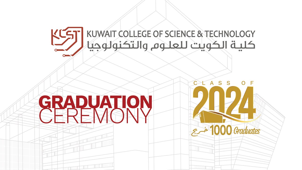 KCST Graduation Ceremony 2024 البث المباشر لحفل التخرج