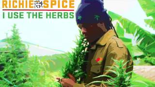 Richie Spice - I Use The Herbs | Official Audio