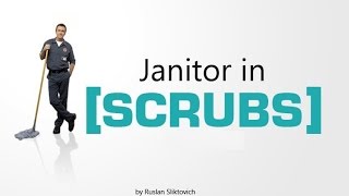 Уборщик. Клиника. 4 сезон (Janitor. Scrubs. 4 season. RUS)