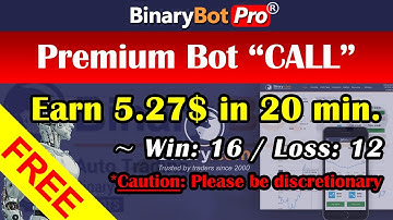 Binary Bot | Premium Bot CALL Strategy | Free Download (2020)