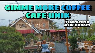 CAFE UNIK | CAFE OUTDOOR SEDERHANA | GIMME MORE COFFEE