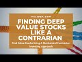 A contrarian investing model used to find deep value stocks with signs of financial strength