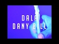 Dala  dany bill clip officiel