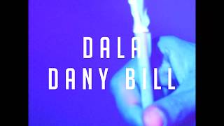 Dala - Dany Bill (Officiel)