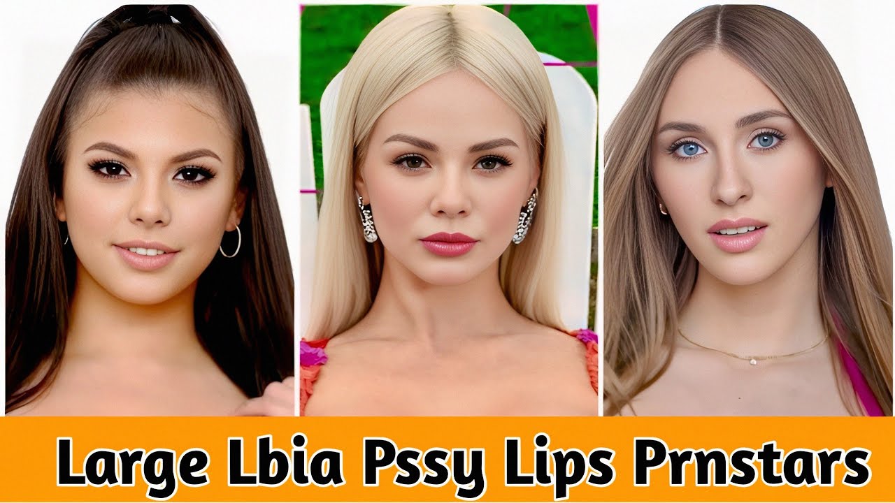 Самые красивые большие губы Lbia Pssy Prnstars 🧡