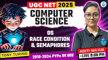 UGC NET Computer Science | Operating system Race Condition & Semaphores by Aditi Mam | JRFAdda