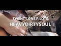 Twenty One Pilots - Heavydirtysoul - Fingerstyle Guitar Cover