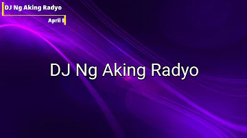 DJ Ng Aking Radyo w/lyrics - APRIL BOYS, Vingo Regino at Jimmy Regino