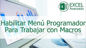 Habilitar Menú Programador de Excel