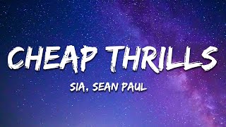 Video thumbnail of "Sia - Cheap Thrills (Lyrics) ft. Sean Paul"