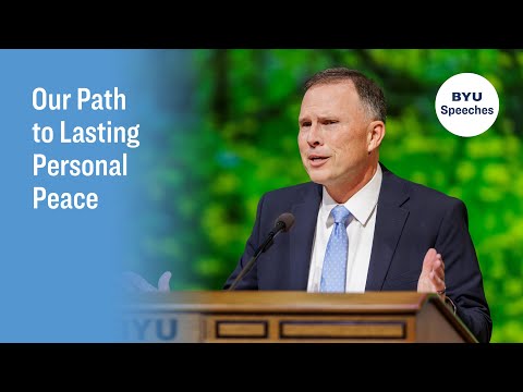 Our Path to Lasting Personal Peace  | Steven J. Hafen | 2024