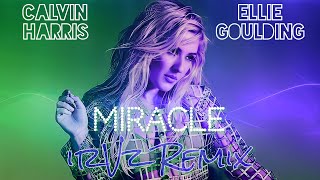 Calvin Harris, Ellie Goulding - Miracle (irVz Remix)