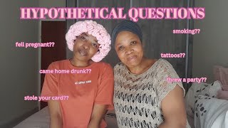 Asking my mom hypothetical questions