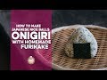 How to Make Onigiri & Homemade Furikake | Japanese Rice Balls | おにぎりとふりかけの作り方