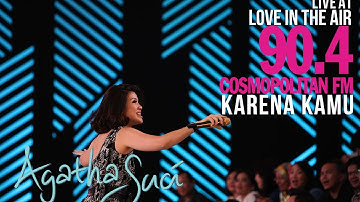 Agatha Suci : Karena Kamu (Live )#18