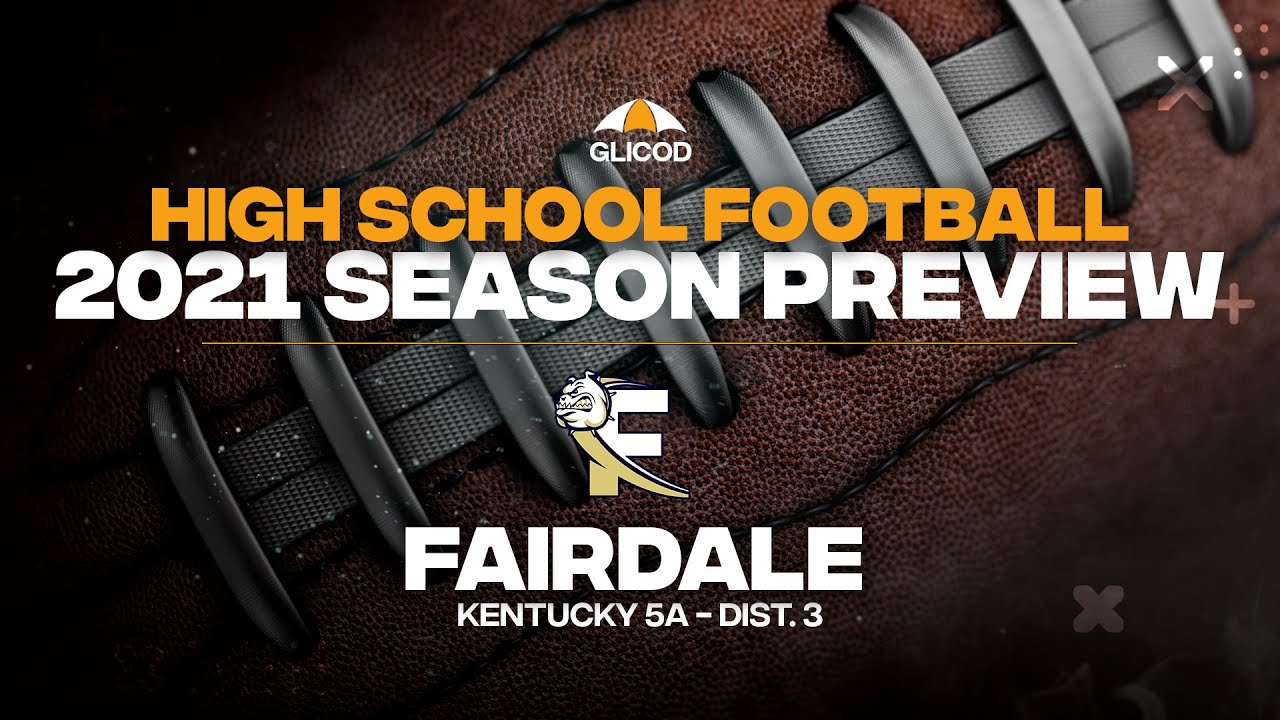 Fairdale High School (Kentucky) 2021 Football Season Preview YouTube