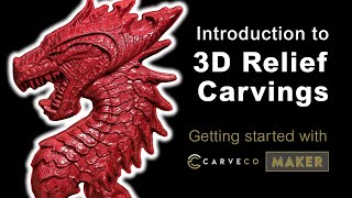 3D Relief Carvings in Carveco Maker  Beginners guide