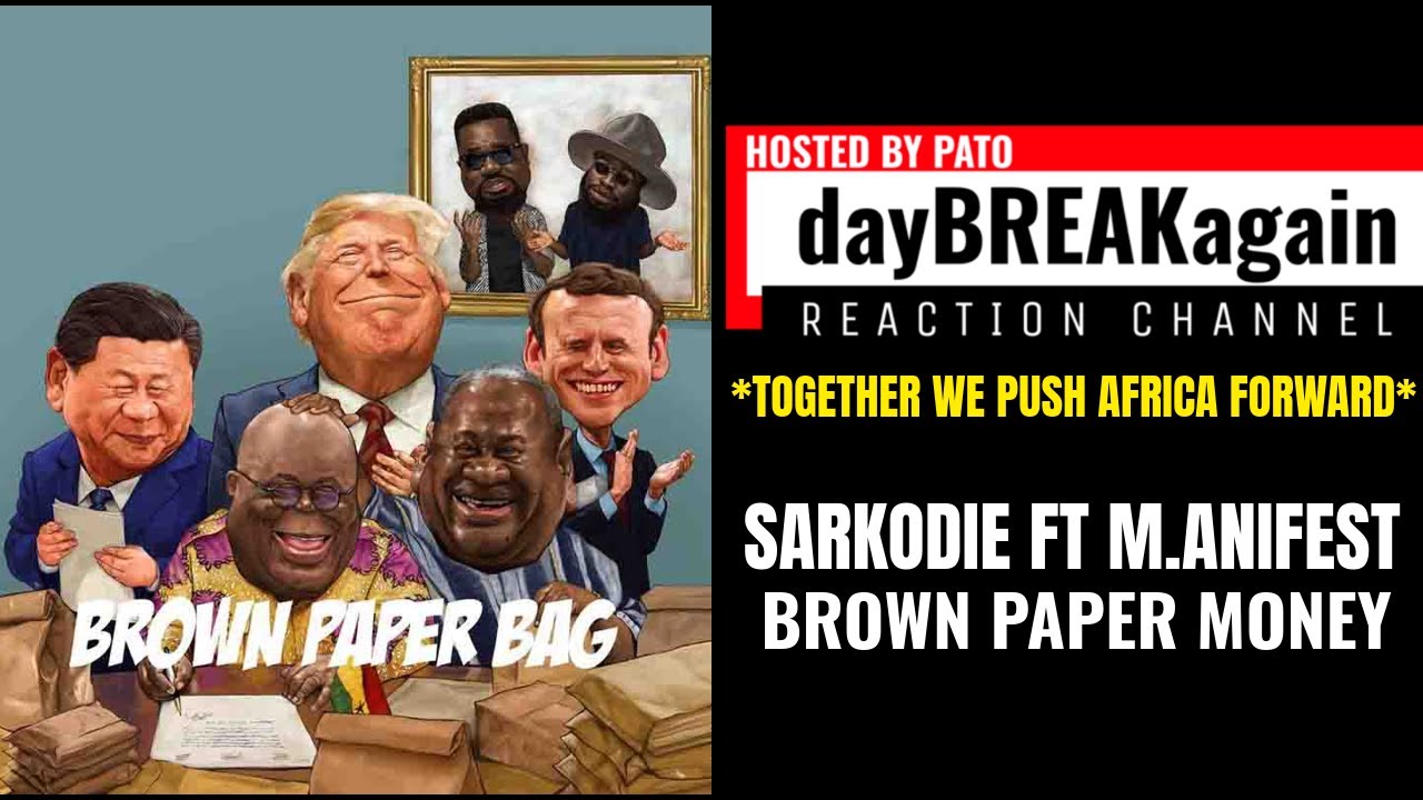 sarkodie ft m.anifest brown paper bag [dayBREAKagain Reactions] 🇬🇭🔥