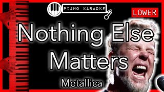 Video thumbnail of "Nothing Else Matters (LOWER -3) - Metallica - Piano Karaoke Instrumental"