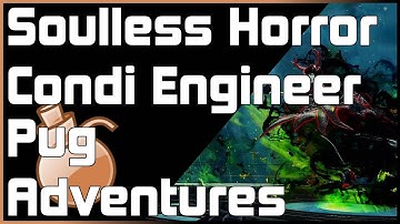 [PugAdventures] Souless Horror CM; Condi Engineer