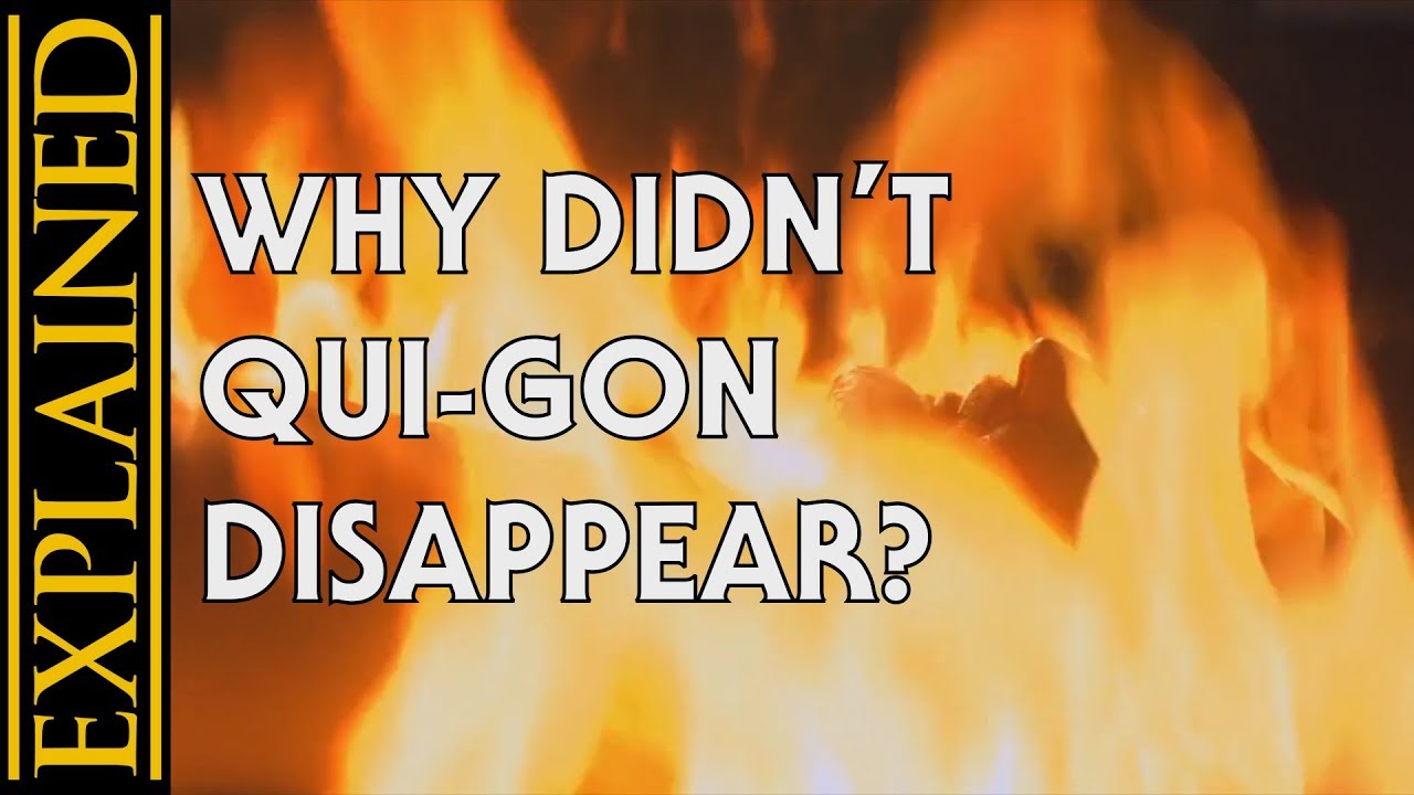 Why didn't Qui-Gon Jinn's body disappear in The Phantom Menace? - Quora