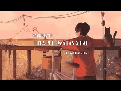 Tuta Pull Wahan x Pal Cover (Mashup) | Lyrics | Deepak Raathore | Arijit Singh | Kumaal Verma | Arun
