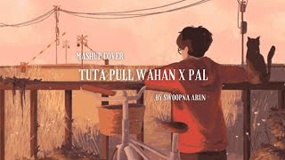 Tuta Pull Wahan x Pal Cover (Mashup) | Lyrics | Deepak Raathore | Arijit Singh | Kumaal Verma | Arun