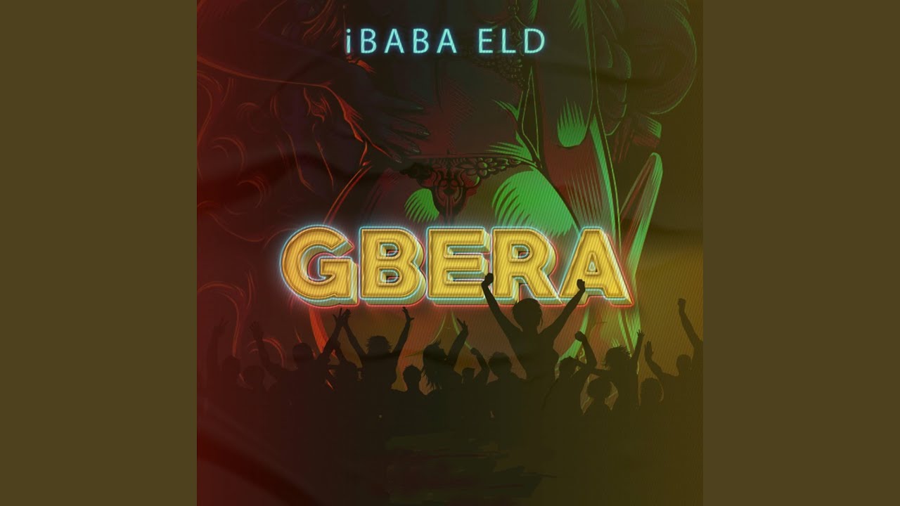 Watch Gbera on YouTube Watch Gbera on YouTube