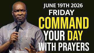 [FRIDAY 19TH JUNE, 2026] SPEAK INTO YOUR FRIDAY BEFORE THE ENEMY DOES- APOSTLE JOSHUA SELMAN