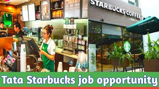 Starbucks job opportunities | eligibility | how to apply | Salary and other benefits
