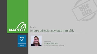 Vulcan Bite Size - How to: Import drillhole .csv data into ISIS