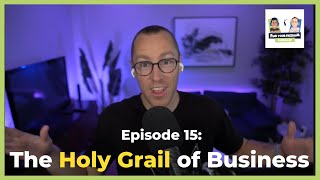 E15 | The Holy Grail of Business Models | Tim Strifler