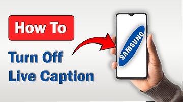 How to Turn off Live Caption on Samsung - (2025)