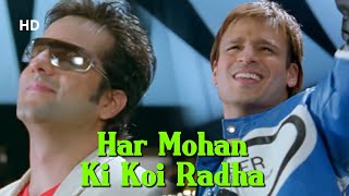 Har Mohan Ki Koi Raadha | Pyare Mohan (2006) | Fardeen Khan | Vivek Oberoi
