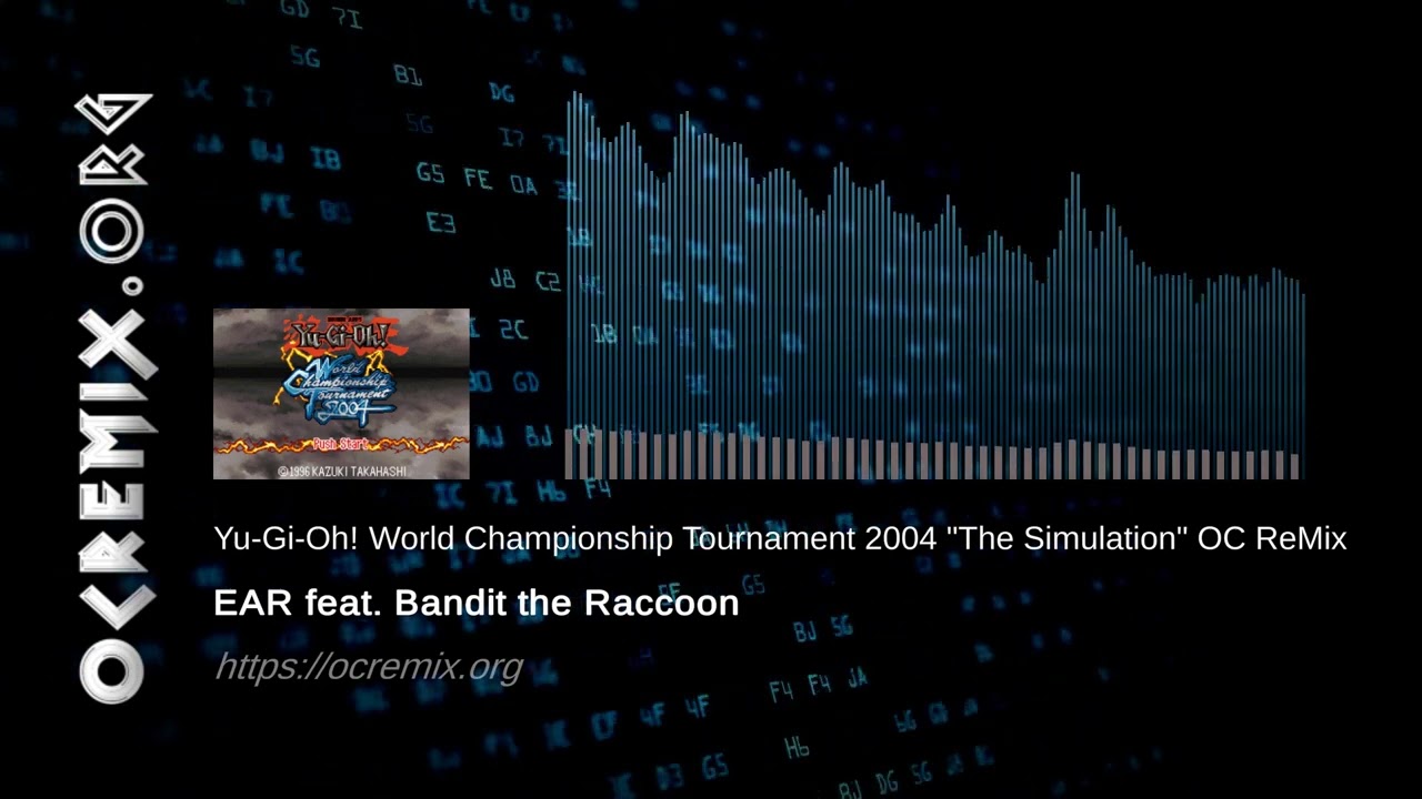 ReMix: Yu-Gi-Oh! World Championship Tournament 2004 "The Simulation" - OC ReMix ReMix: Yu-Gi-Oh! World Championship Tournament 2004 "The Simulation" - OC ReMix