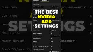 The Best NVIDIA App Settings for Performance &amp; Gaming