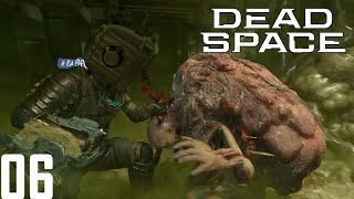 Dead Space Remake - Part 6