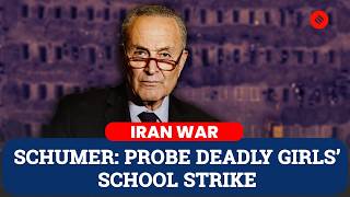 Chuck Schumer Calls for Probe After Deadly Strike on Girls’ School Net Worth