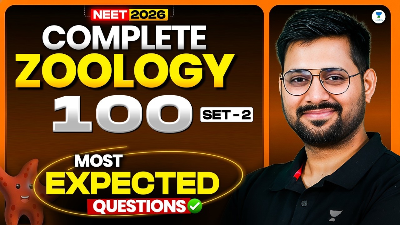 100 Most Expected Zoology Questions - SET 2 | NEET 2026 | Complete ...