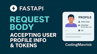 🔴 (E-17) ⚡FastAPI Request Body | Accepting User Profile Info & Tokens Authentication 2025
