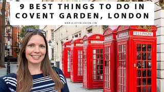 9 THINGS TO DO IN COVENT GARDEN, LONDON | Neal